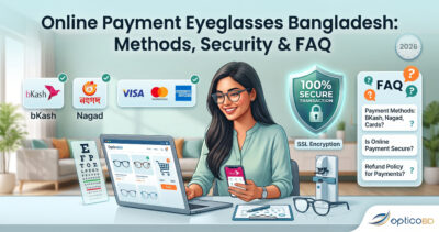 Online Payment Eyeglasses Bangladesh Methods, Security & Faq